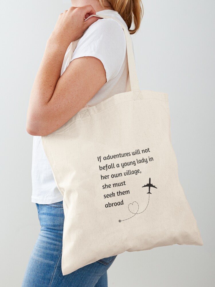 Luxury Bags For Young Women - Jane Austen If adventures will not